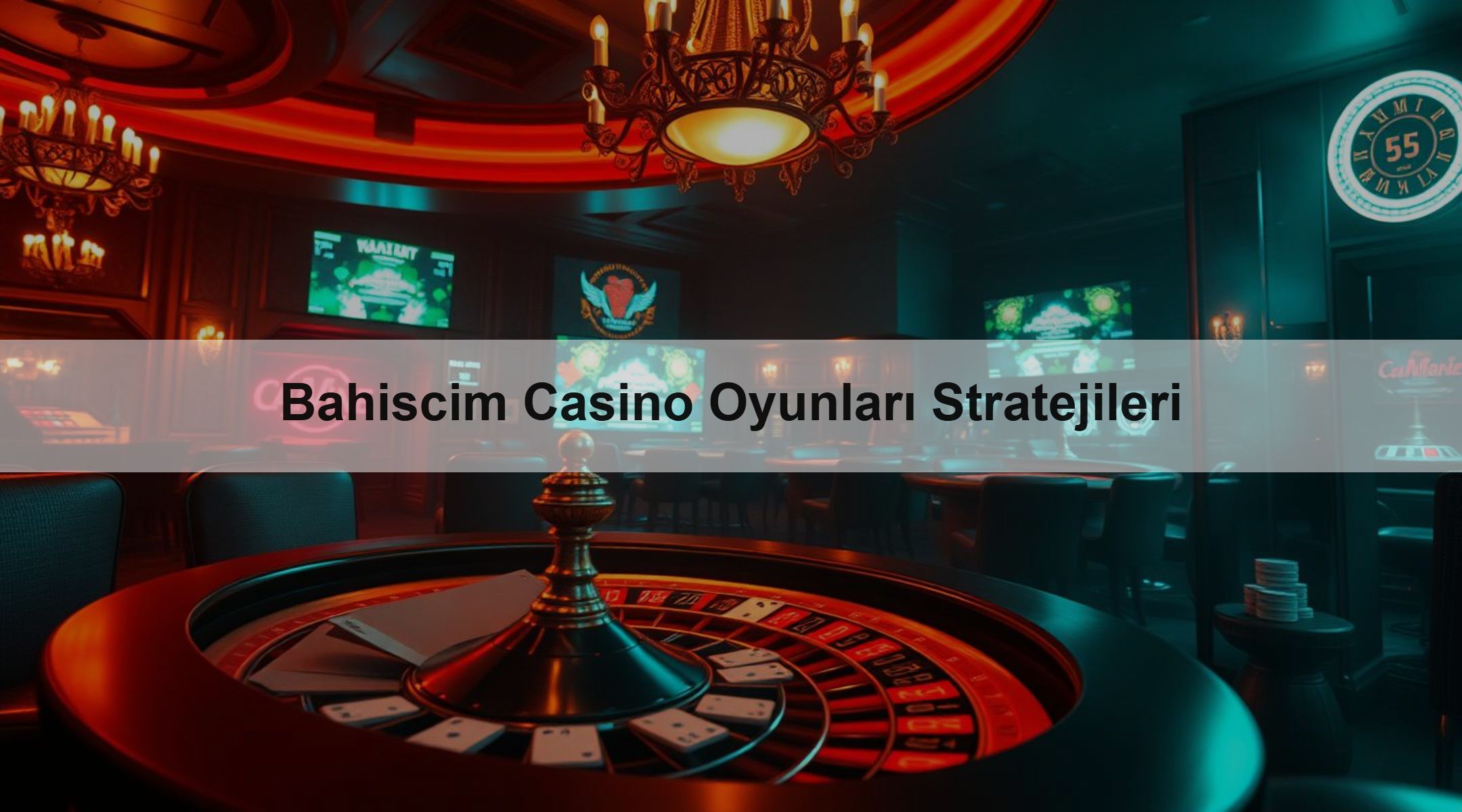 Bahiscim Casino Oyunları Stratejileri 1 Bahiscim Casino Oyunları Stratejileri
