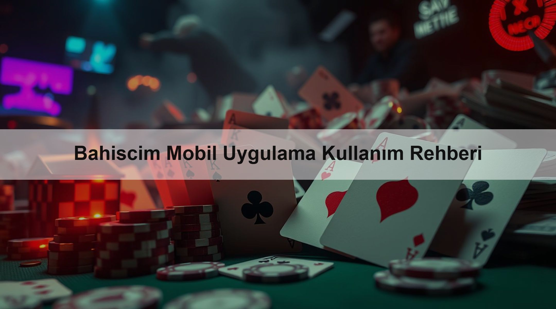 Bahiscim Mobil Uygulama Kullanım Rehberi 1 Bahiscim Mobil Uygulama Kullanım Rehberi